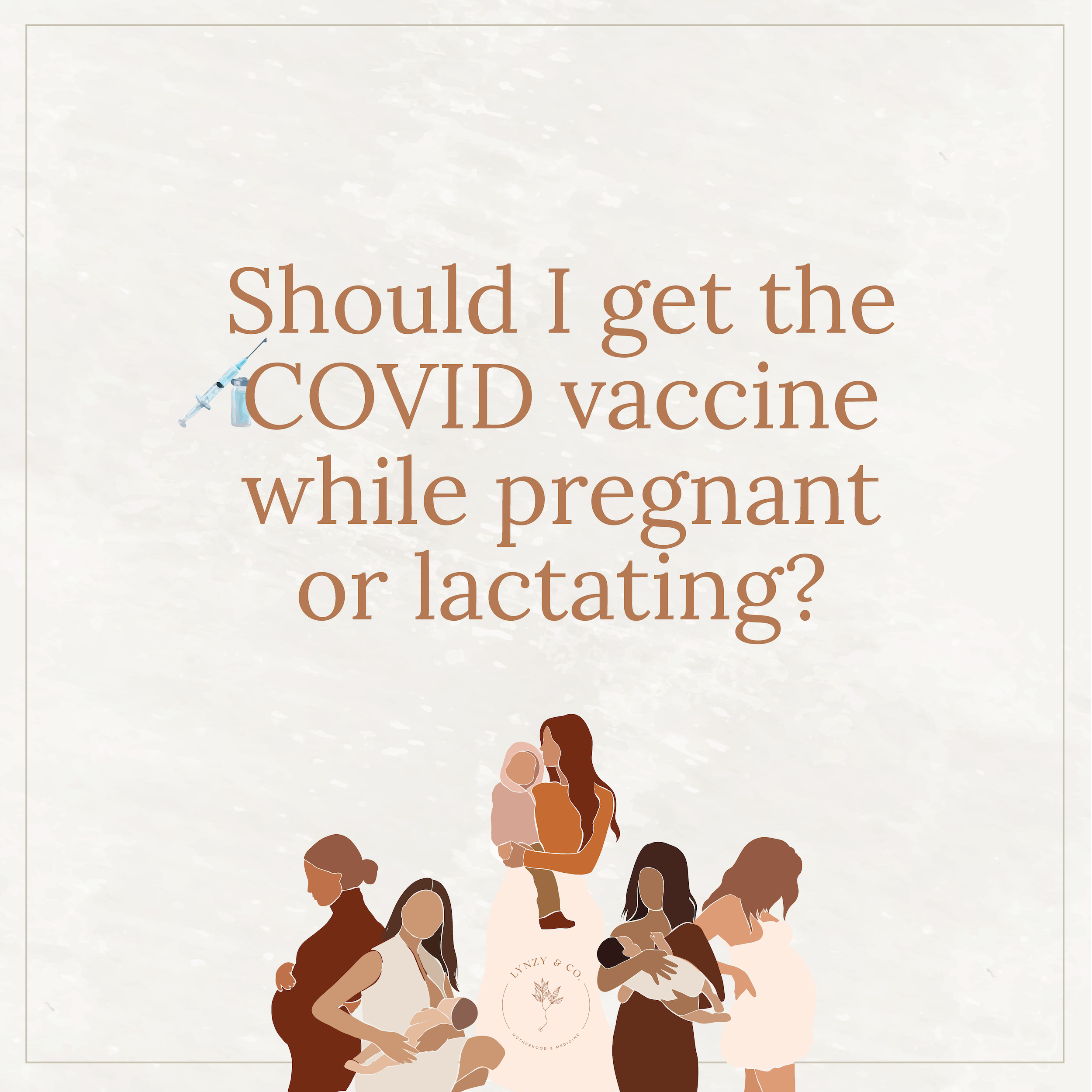 Should I Get the COVID Vaccine While Pregnant or Lactating?