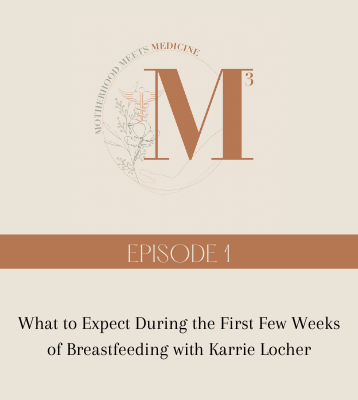 Ep. 01: What to Expect During the First Few Weeks of Breastfeeding